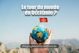 20 idées pour voyager en Occitanie (Partie 1) globe, tour du monde, drapeau occitanie